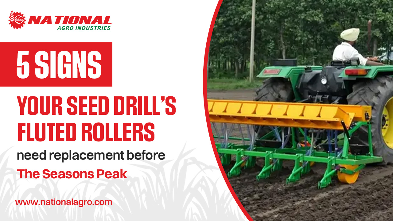 5 Signs Your Seed Drill's Fluted Rollers Need Replacement Before the Season Peak